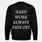 Preview: Pullover_Black_HARD WORK ALWAYS PAYS OFF